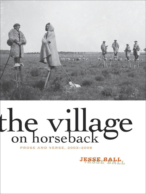 Title details for The Village on Horseback by Jesse Ball - Available